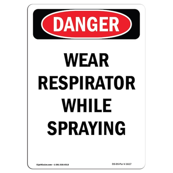 OSHA, Portrait Wear Respirator While Spraying, 24in X 18in Rigid Plastic, 18" W, 24" H, Portrait